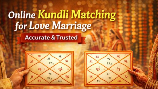 Online Kundli Matching for Love Marriage